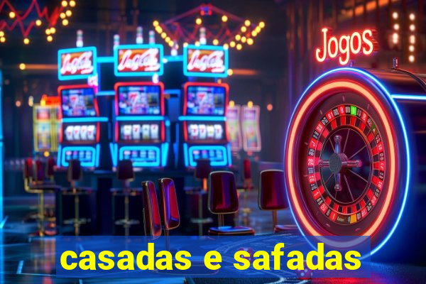 casadas e safadas