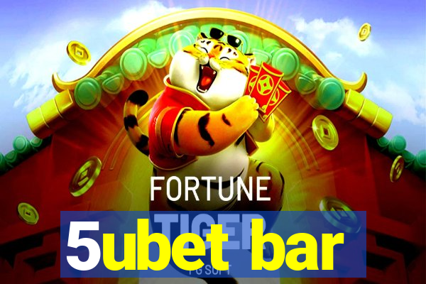 5ubet bar
