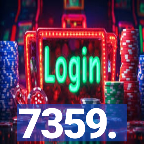 7359.