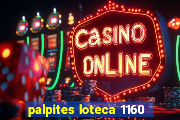 palpites loteca 1160