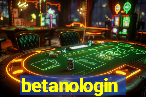 betanologin