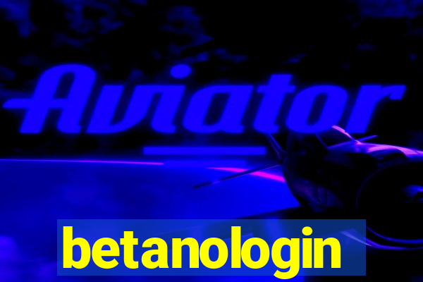 betanologin