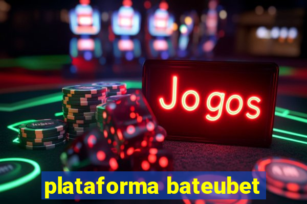 plataforma bateubet