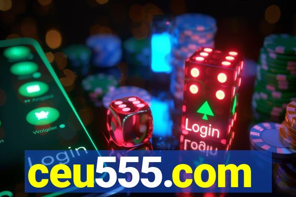 ceu555.com