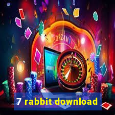 7 rabbit download