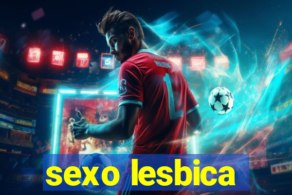 sexo lesbica