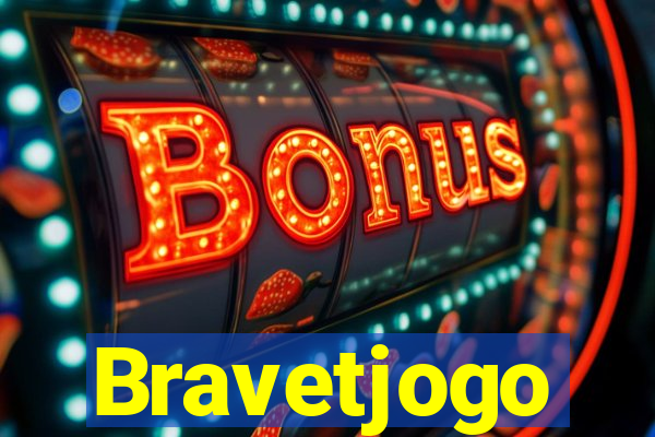 Bravetjogo