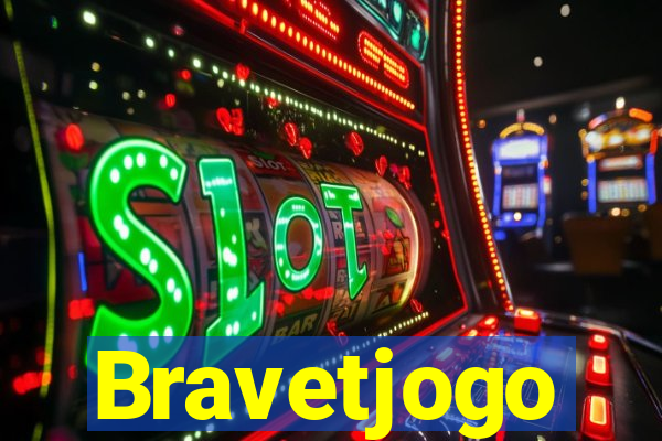Bravetjogo