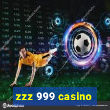 zzz 999 casino