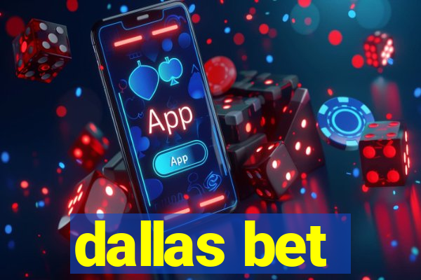 dallas bet