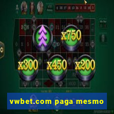 vwbet.com paga mesmo