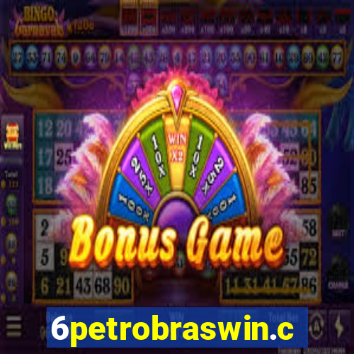 6petrobraswin.com