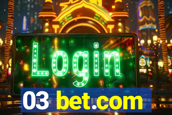 03 bet.com