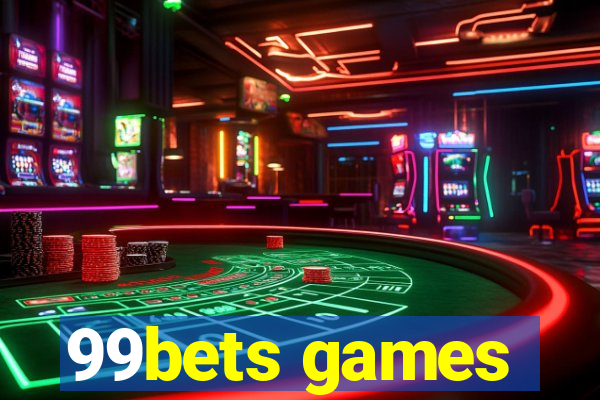 99bets games