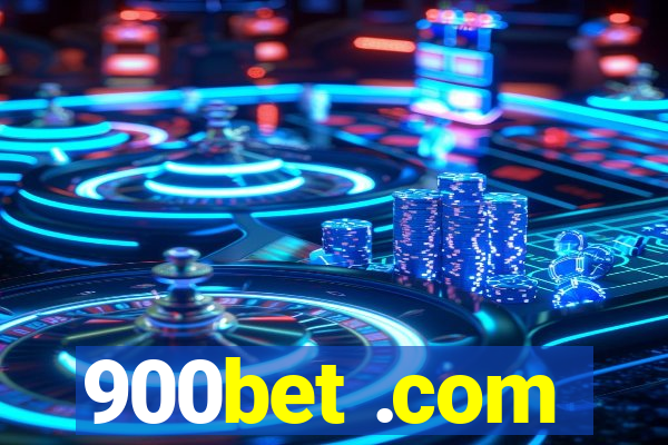 900bet .com