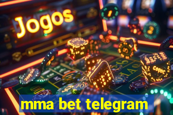 mma bet telegram