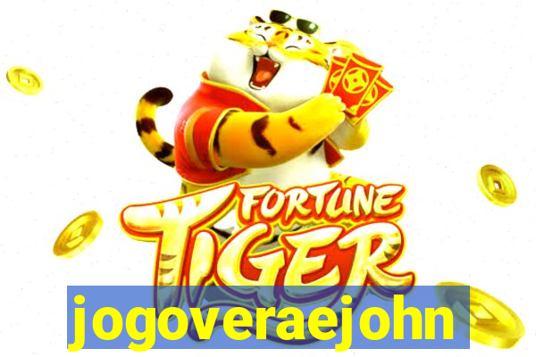 jogoveraejohn