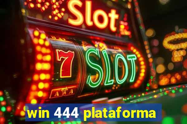 win 444 plataforma
