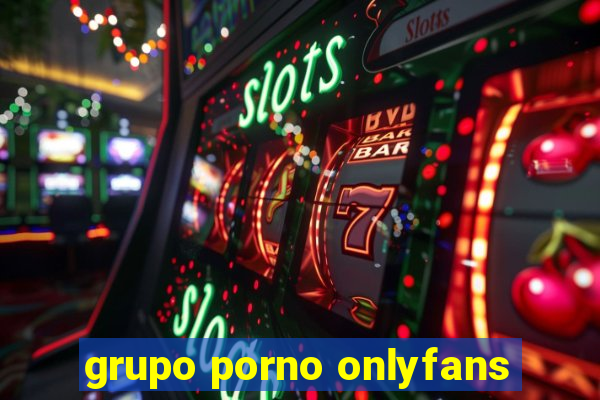 grupo porno onlyfans