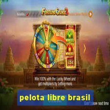 pelota libre brasil