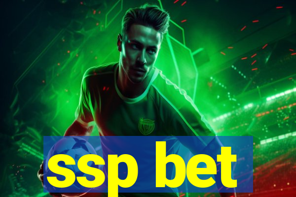 ssp bet