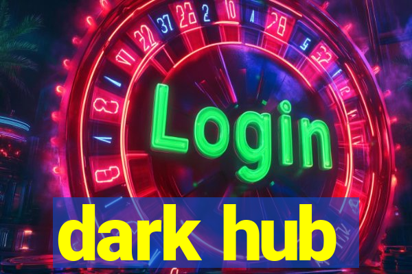 dark hub