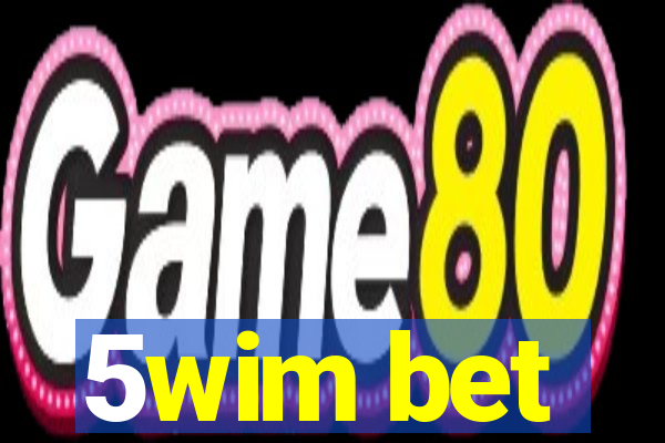 5wim bet