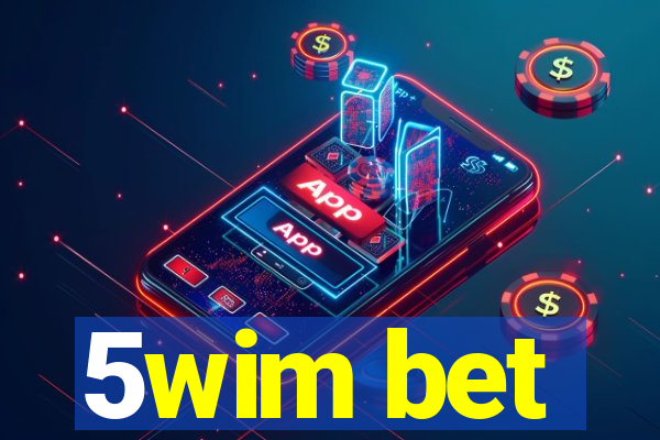5wim bet