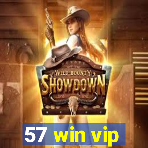 57 win vip