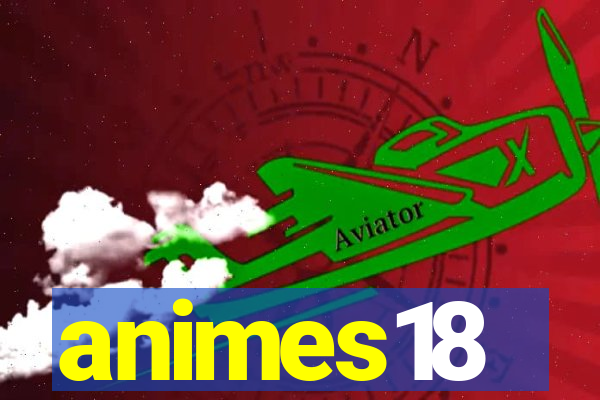 animes18