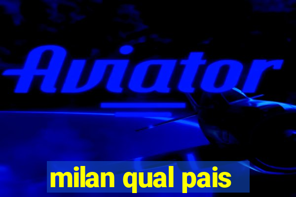 milan qual pais
