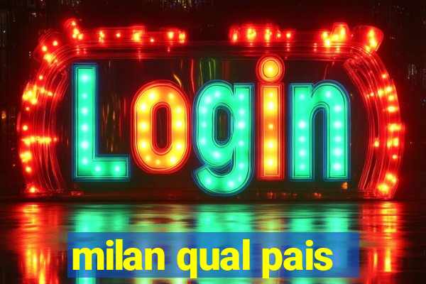 milan qual pais