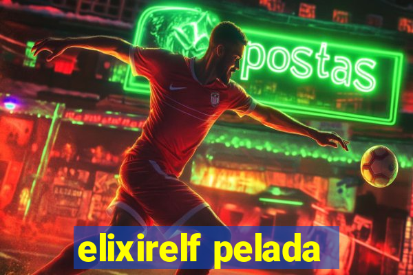 elixirelf pelada