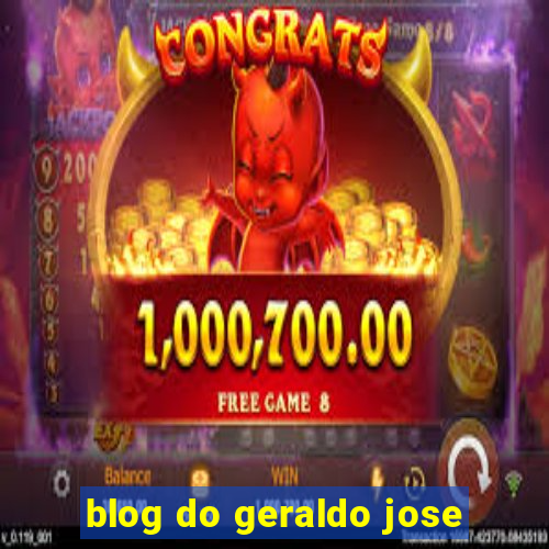 blog do geraldo jose