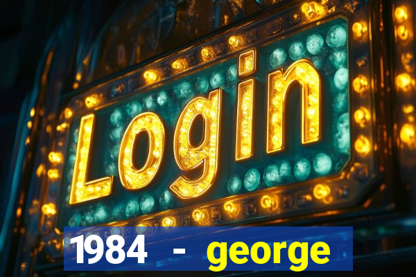 1984 - george orwell pdf companhia das letras