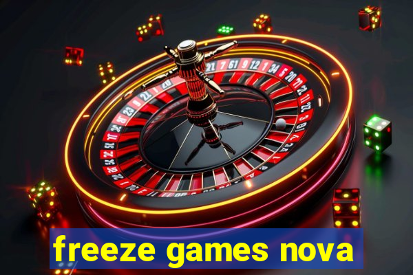 freeze games nova