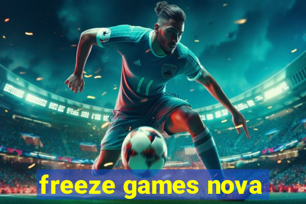 freeze games nova