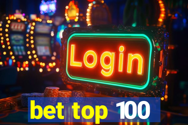 bet top 100