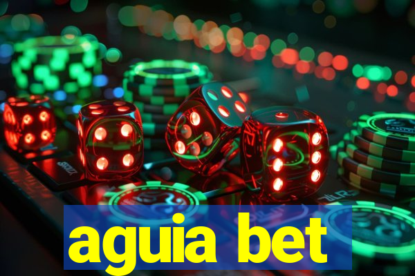 aguia bet