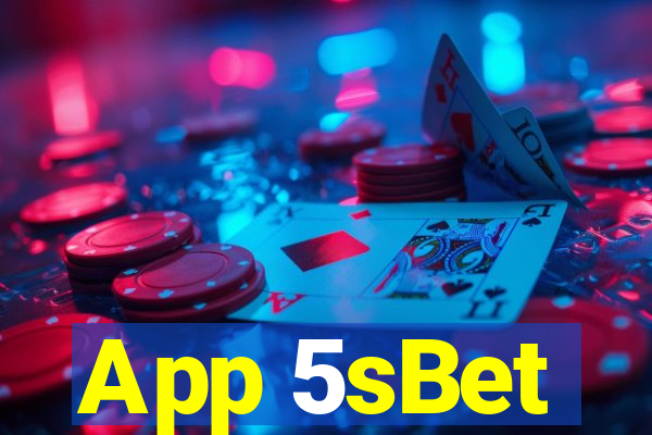 App 5sBet