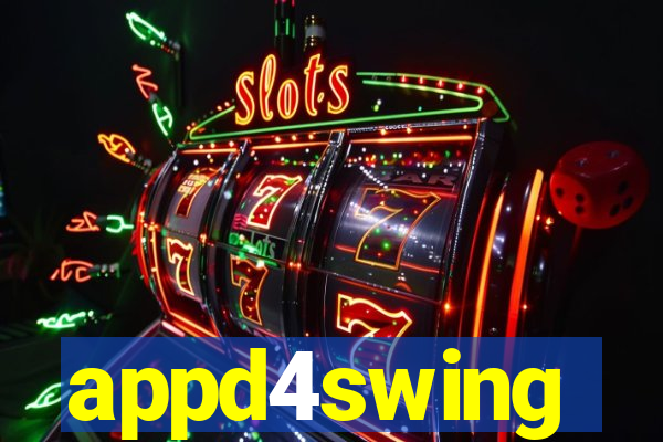 appd4swing