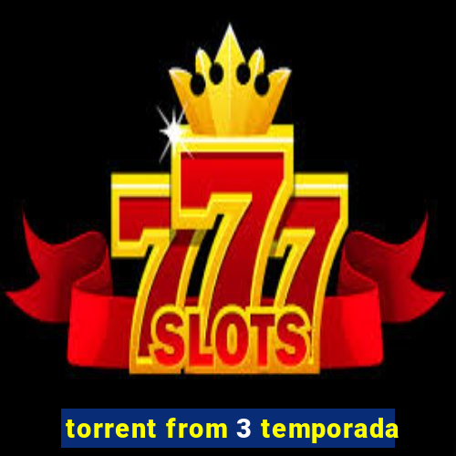 torrent from 3 temporada