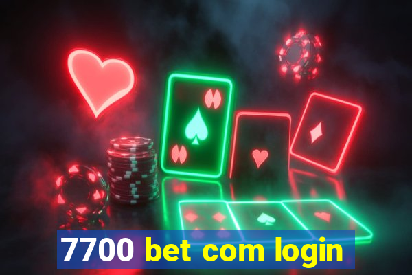 7700 bet com login