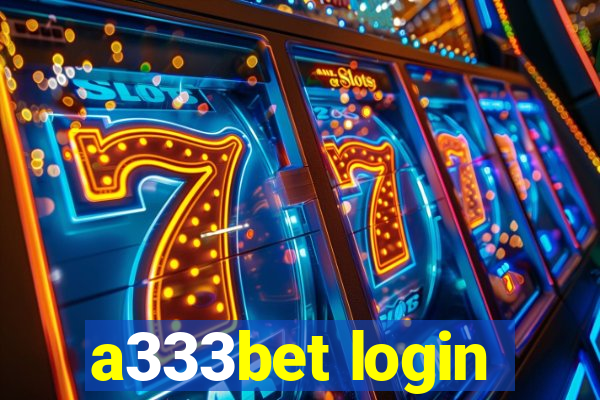 a333bet login