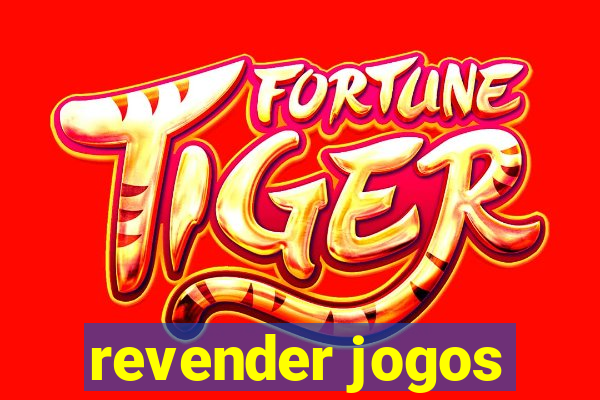 revender jogos