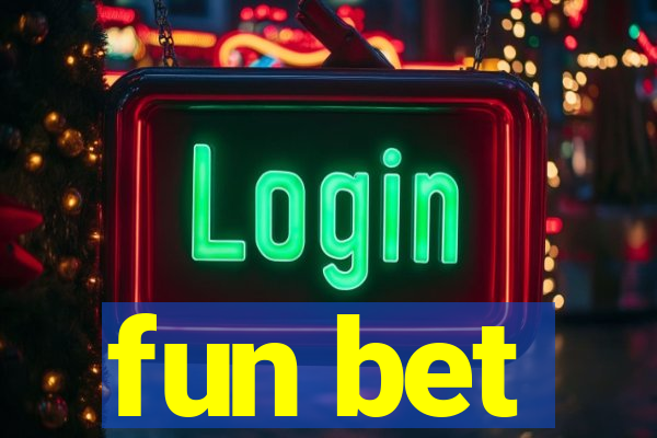 fun bet