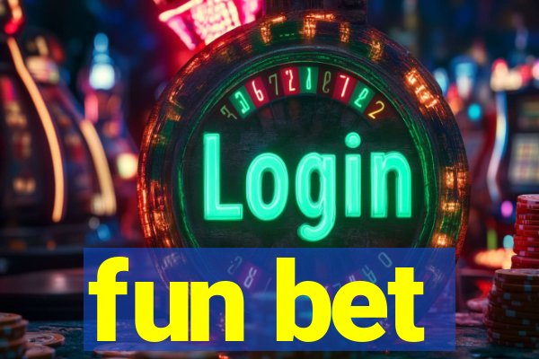fun bet