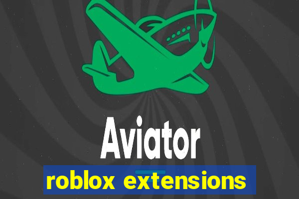 roblox extensions