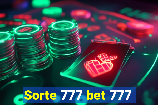 Sorte 777 bet 777
