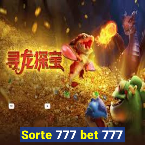 Sorte 777 bet 777